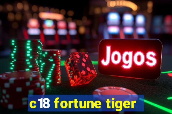 c18 fortune tiger